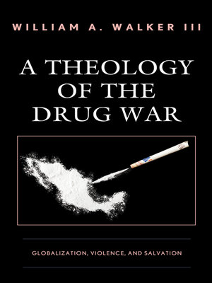cover image of A Theology of the Drug War